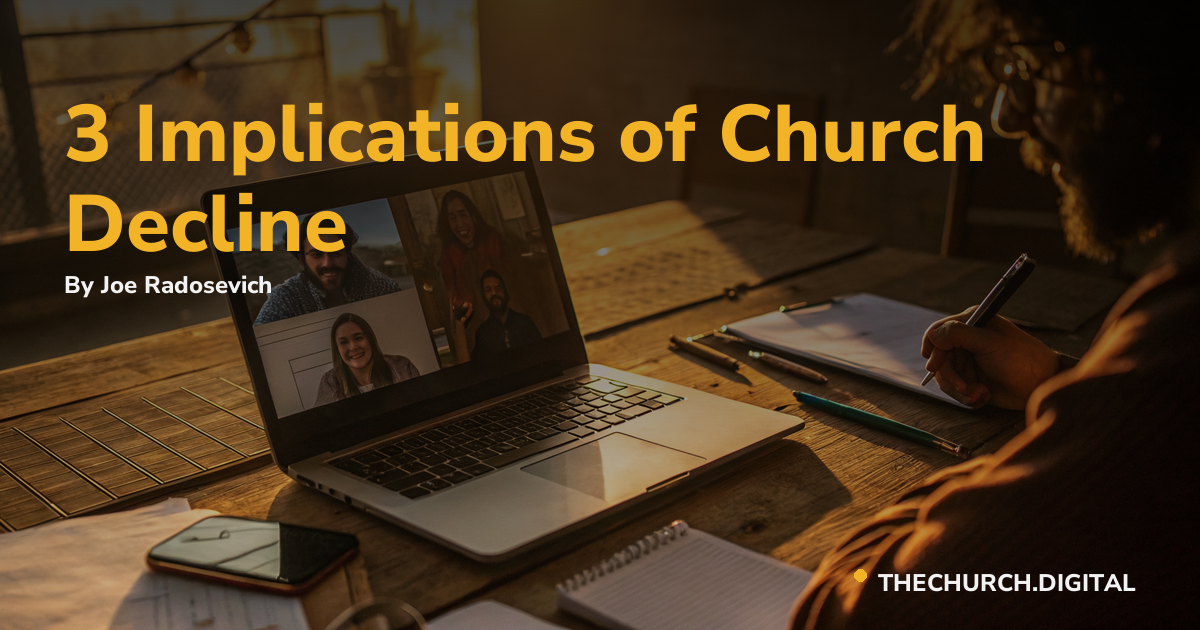 3 Implications of Church Decline