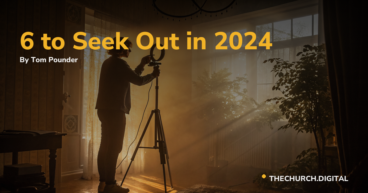 6 to Seek Out in 2024