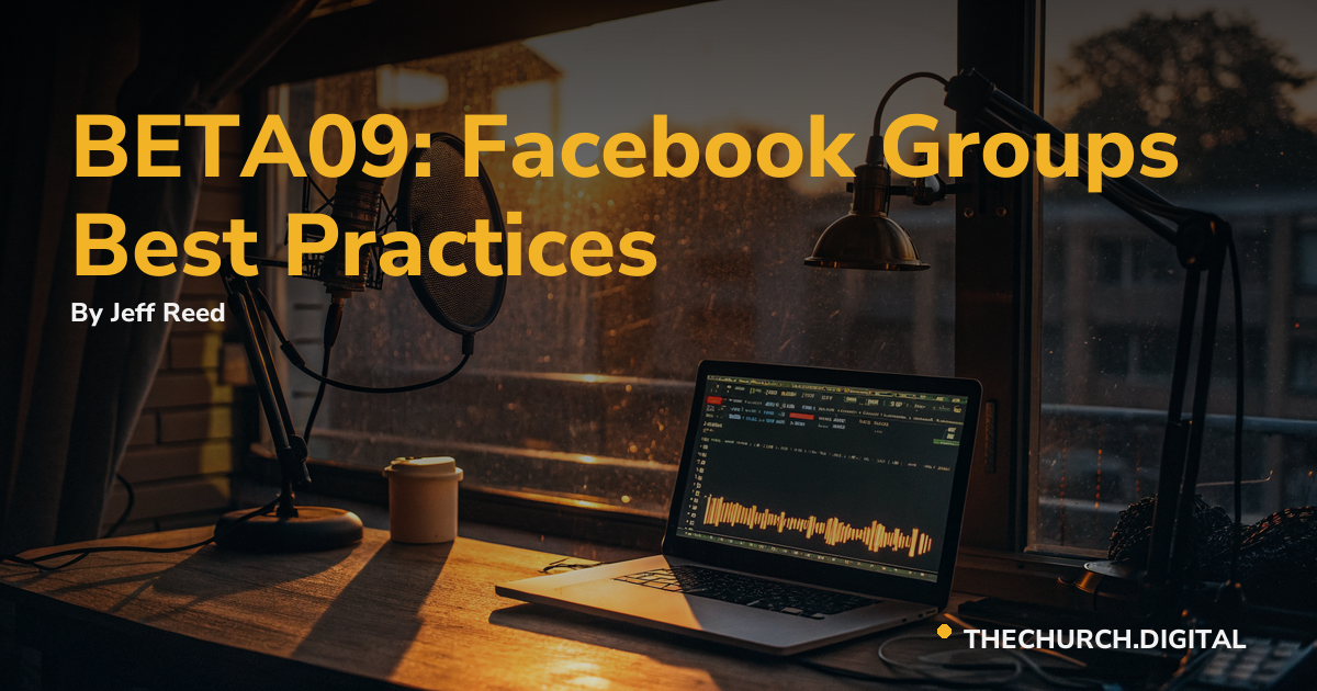 BETA09: Facebook Groups Best Practices