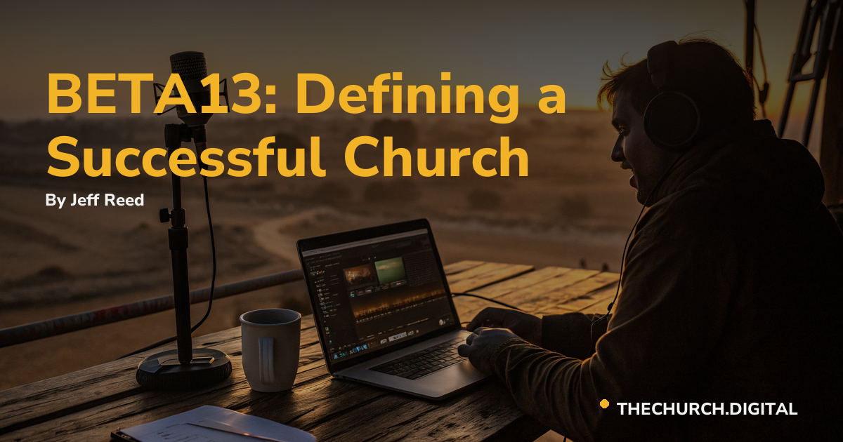 BETA13: Defining a Successful Church