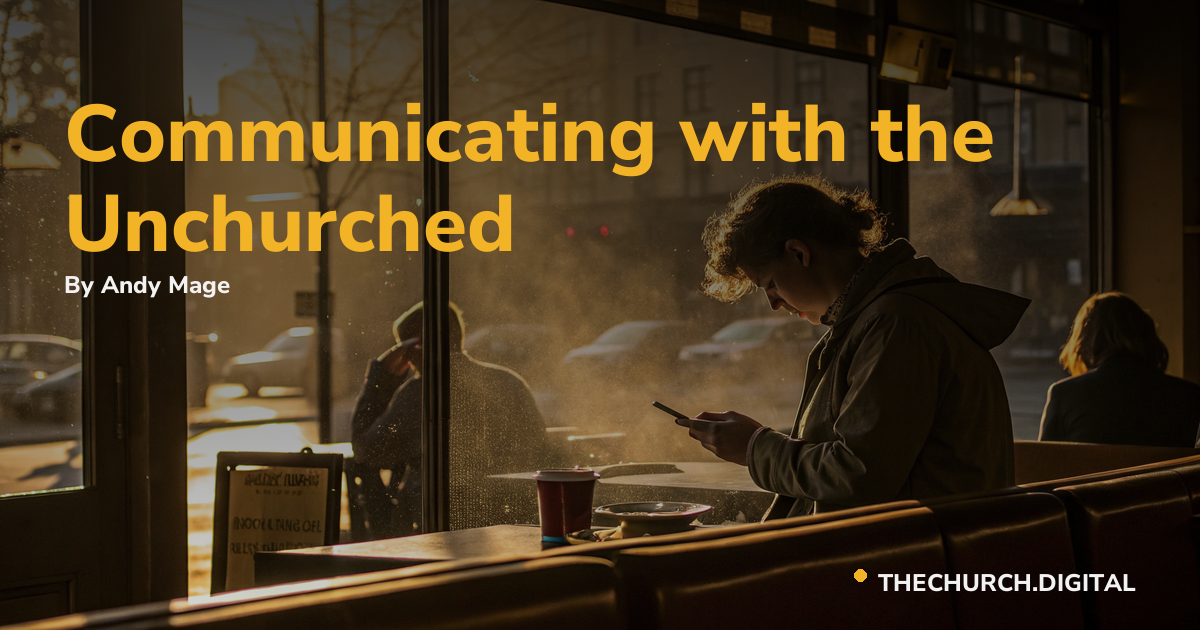 Communicating with the Unchurched
