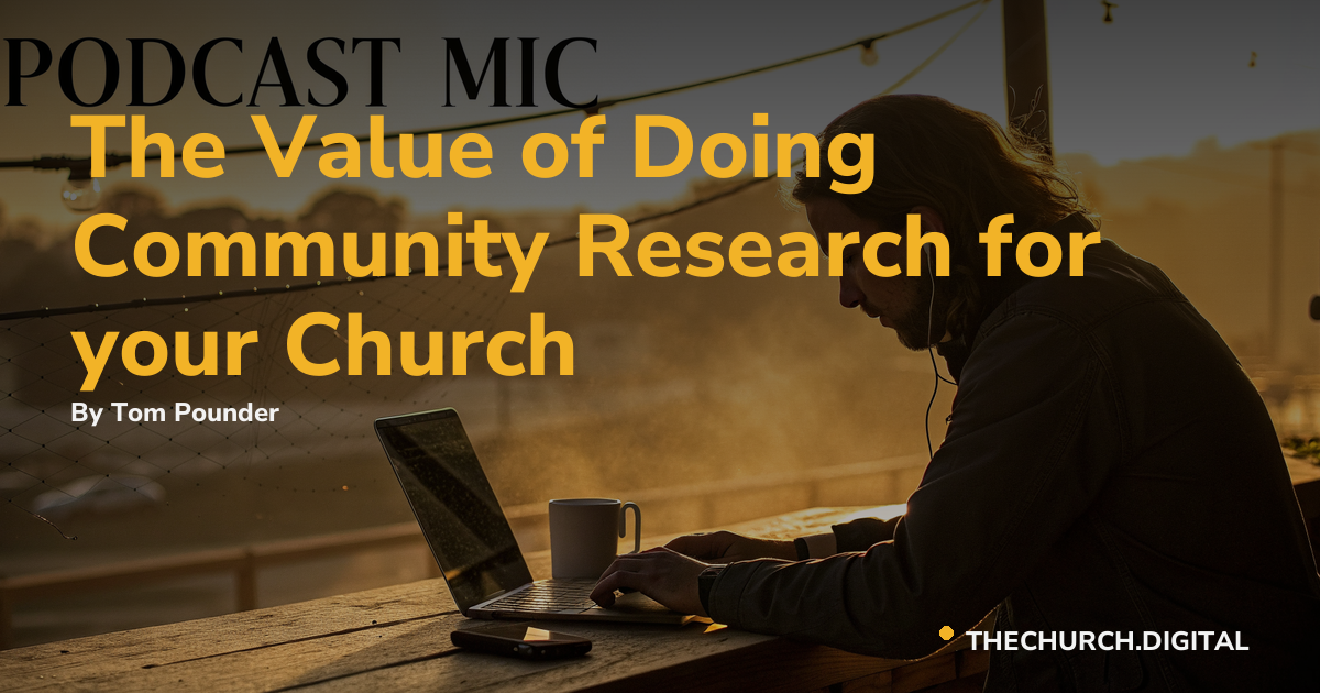 The Value of Doing Community Research for your Church