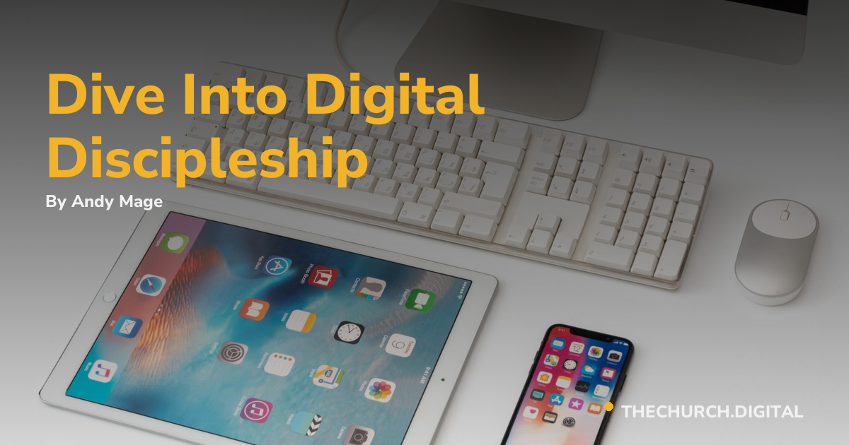 Dive Into Digital Discipleship