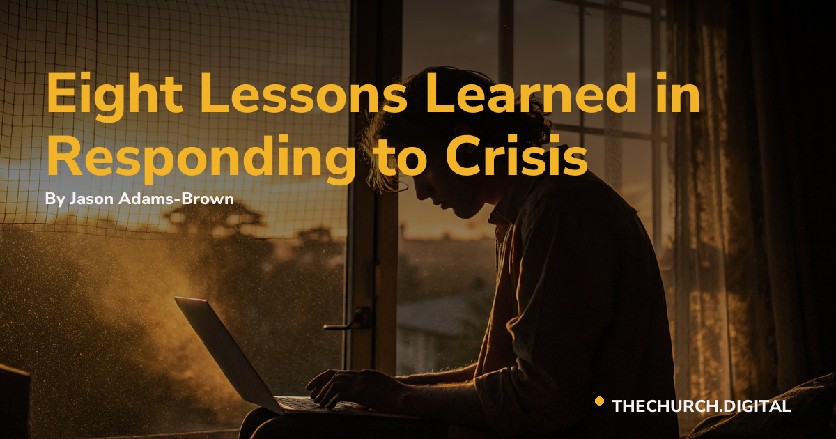Eight Lessons Learned in Responding to Crisis