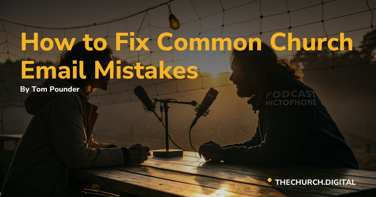 How to Fix Common Church Email Mistakes