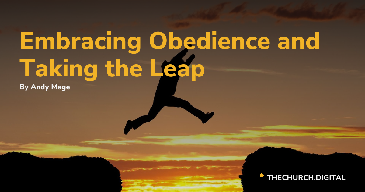 Embracing Obedience and Taking the Leap