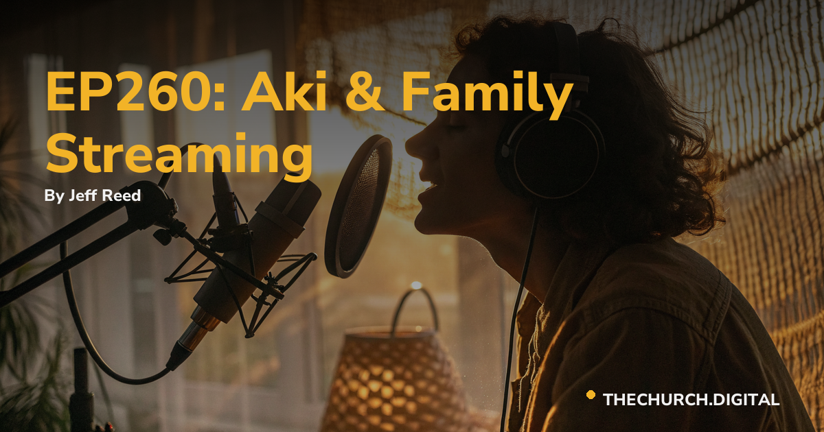 EP260: Aki & Family Streaming