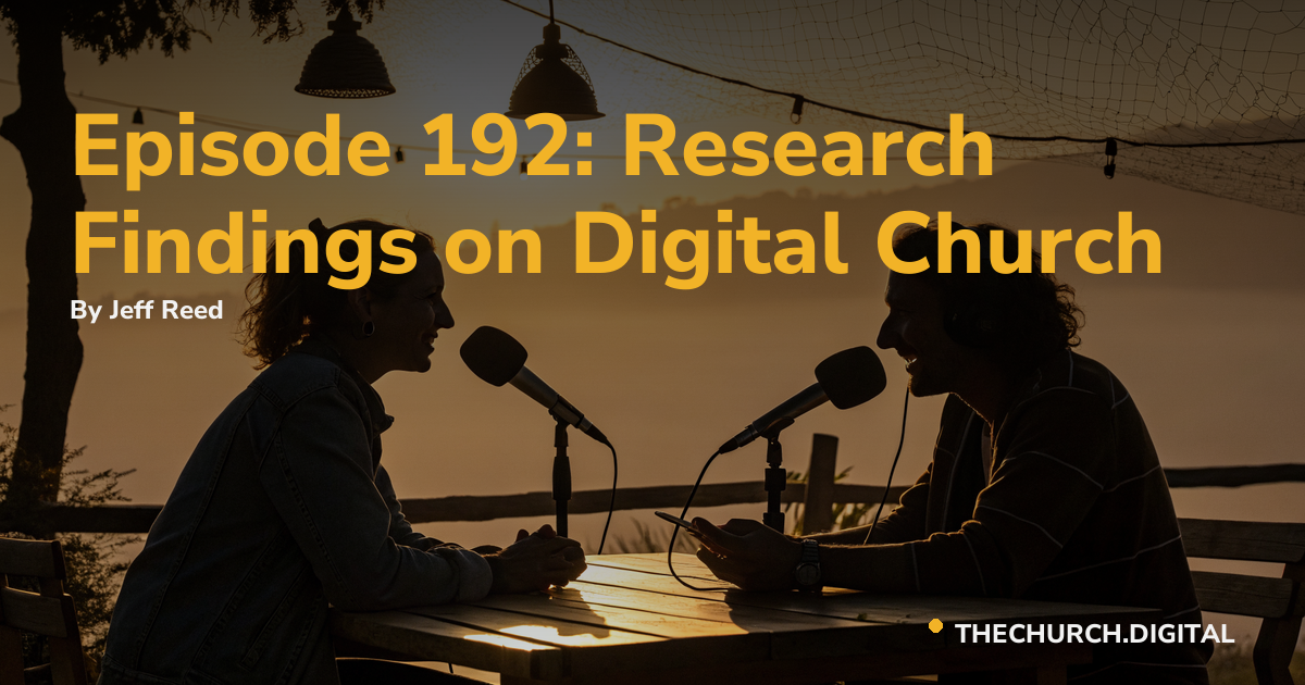 Episode 192: Research Findings on Digital Church