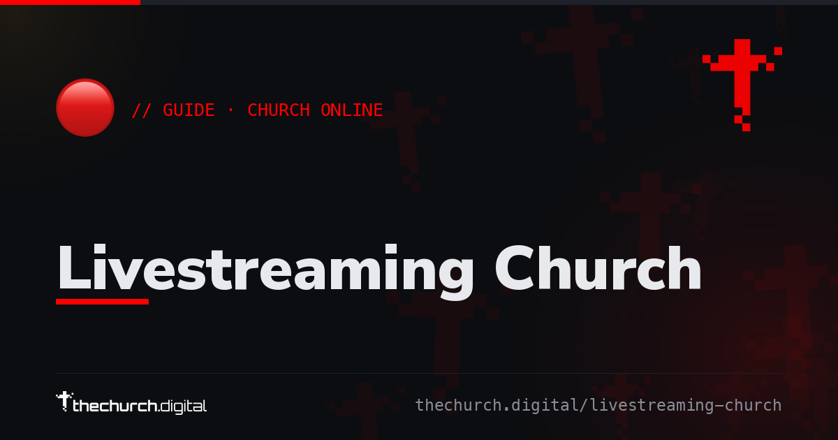 Livestreaming Church