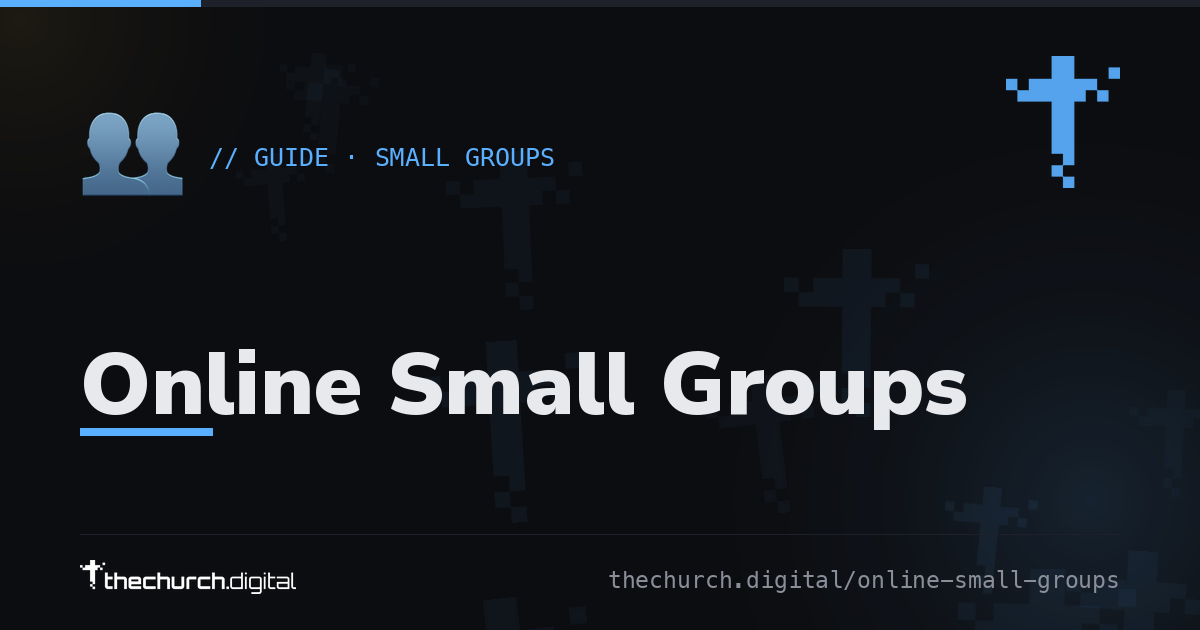 Online Small Groups