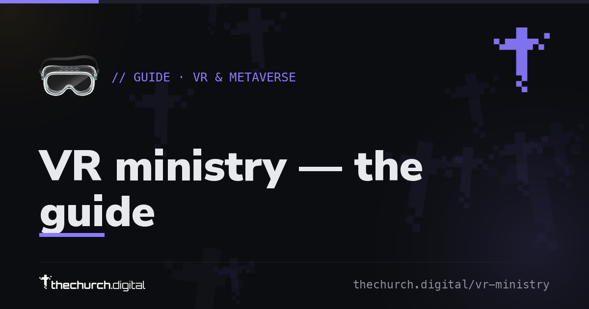 VR Ministry — A Practical Guide