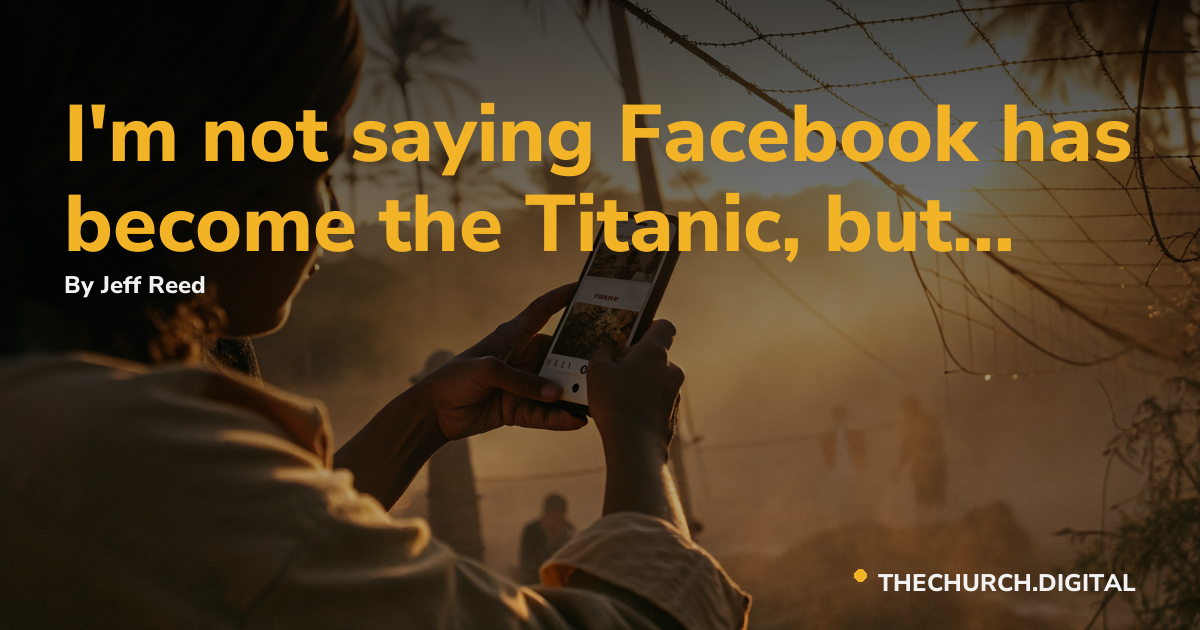I'm not saying Facebook has become the Titanic, but...