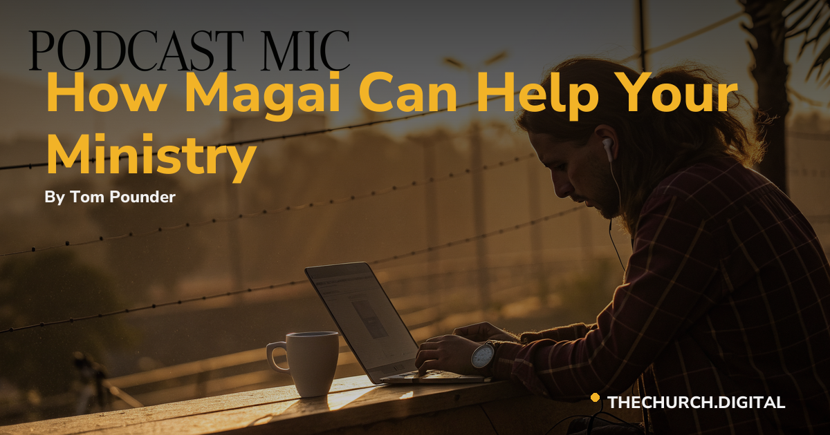 How Magai Can Help Your Ministry