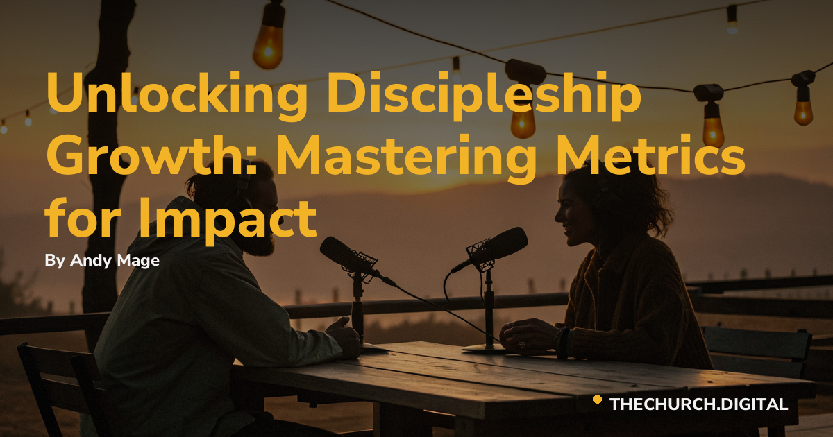 Unlocking Discipleship Growth: Mastering Metrics for Impact