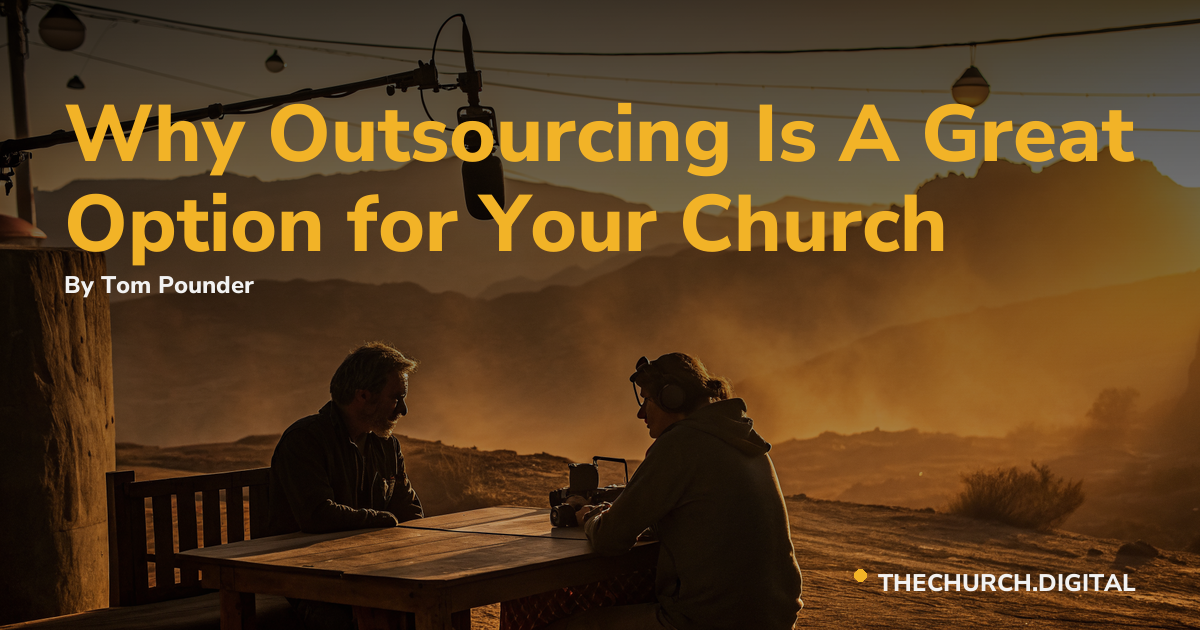 Why Outsourcing Is A Great Option for Your Church