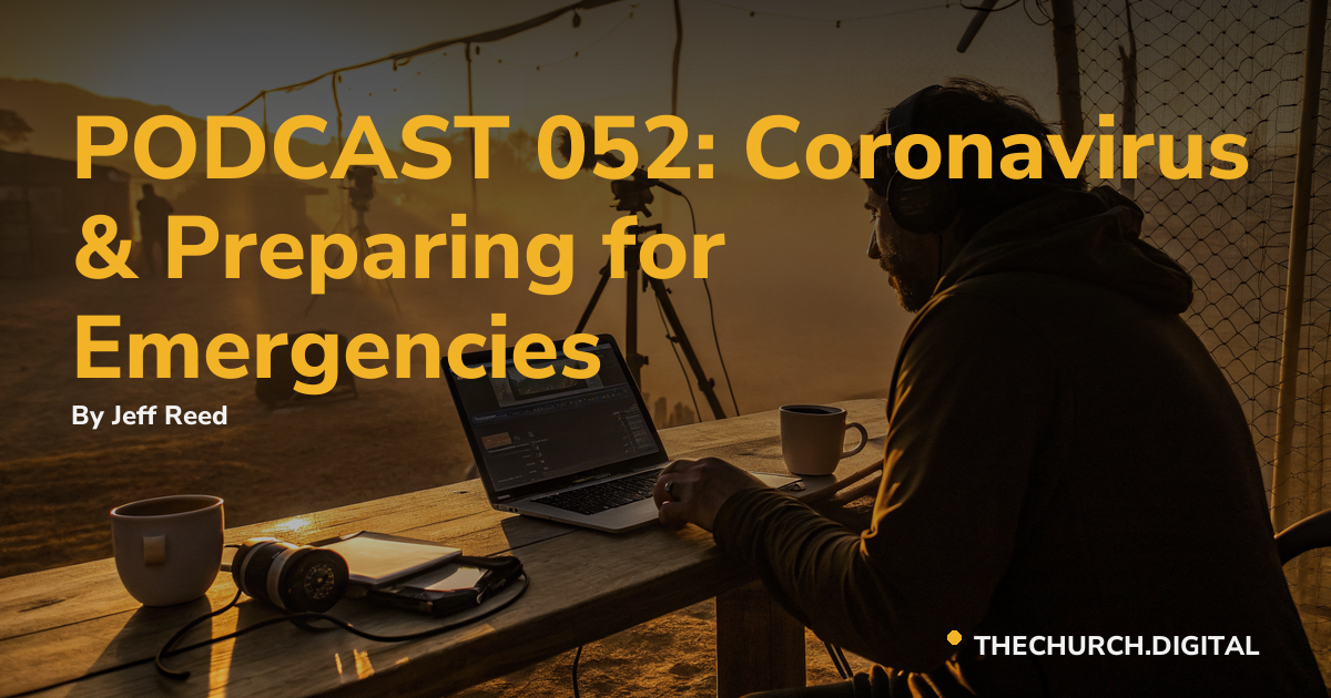 PODCAST 052: Coronavirus & Preparing for Emergencies