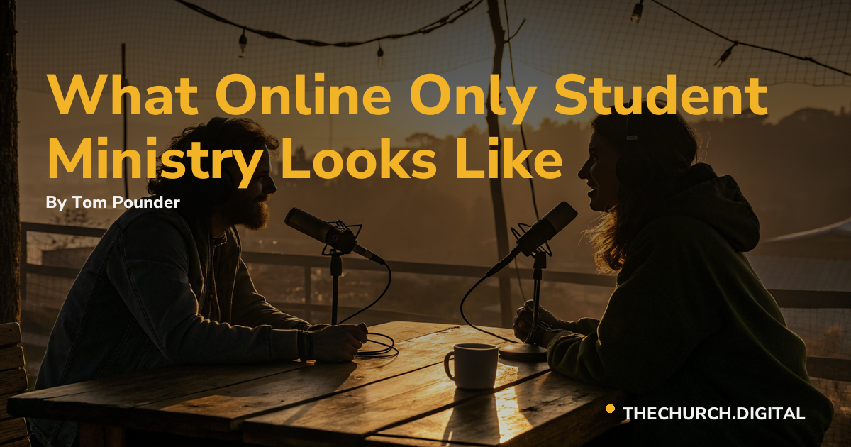 What Online Only Student Ministry Looks Like