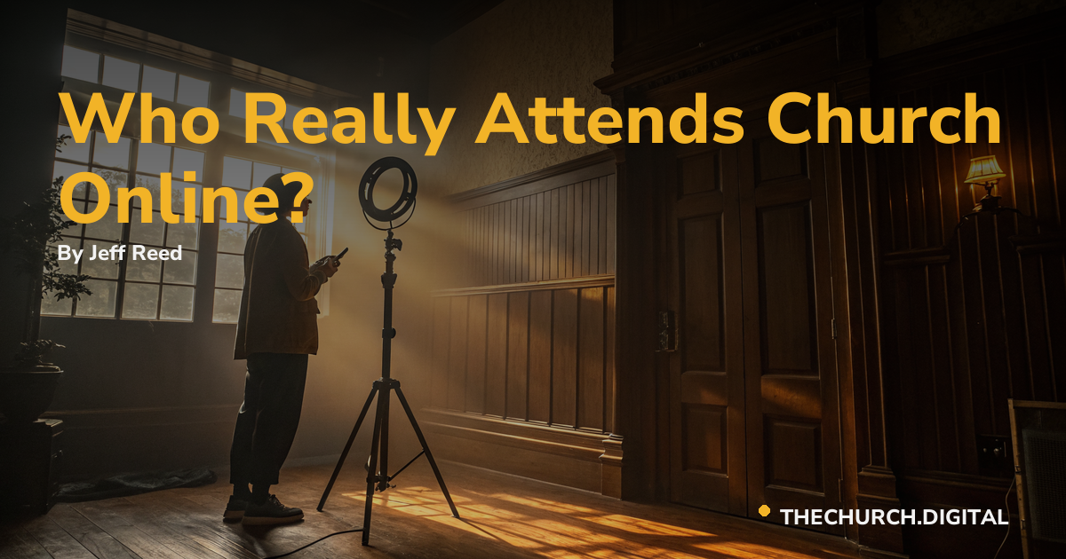 Who Really Attends Church Online?